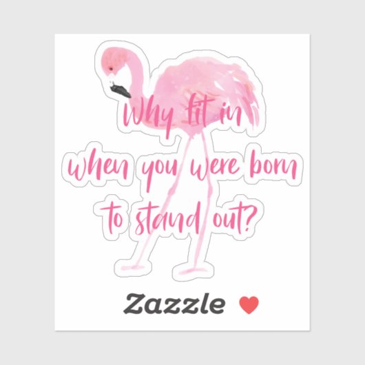 Geboren om Flamingo uit te staan Sticker (Vel)