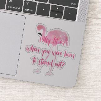 Geboren om Flamingo uit te staan Sticker