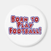 Geboren om Football te spelen Magneet (Voorkant)