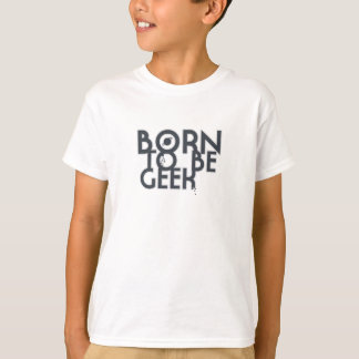 Geboren om geek te worden t-shirt