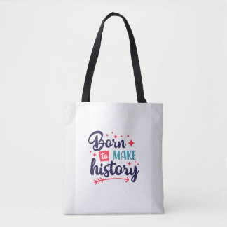 Geboren om geschiedenis-Motivatie Canvas tas te ma
