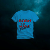 GEBOREN OM GESCHIEDENIS TE SCHRIJVEN Tri-Blend SHIRT