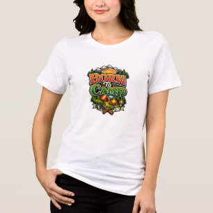 Geboren om Grappig Kamperen Buitenlucht Avontuur T Tri-Blend Shirt
