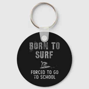 Geboren om grappig te surfen Ik was sociaal distan Sleutelhanger