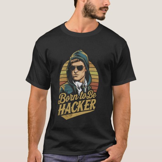 Geboren om hacker te zijn u2013 Computer Code Geek T-shirt (Voorkant)