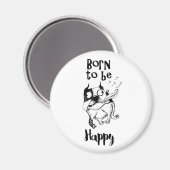 Geboren om Happy Magnet te zijn (Voorkant / Achterkant)