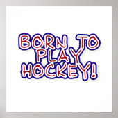 Geboren om Hockey T-shirts en cadeautjes te spelen Poster (Voorkant)