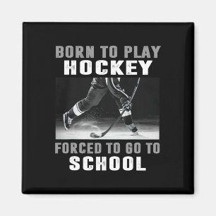 Geboren om hockey te spelen Gedwongen om naar scho Magneet