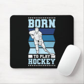 Geboren om Hockey te spelen Muismat (Met muis)