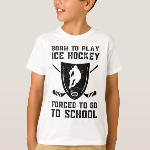 Geboren om Ice Hockey te spelen, gedwongen naar sc T-shirt