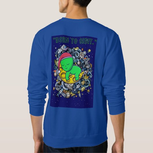 Geboren om in een buitenaardse slaap te slapen trui (Achterkant)