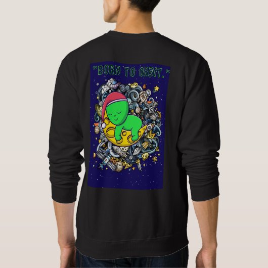 Geboren om in een buitenaardse slaap te slapen trui (Achterkant)