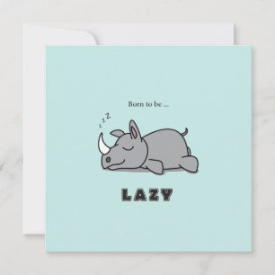 Geboren om lui te zijn