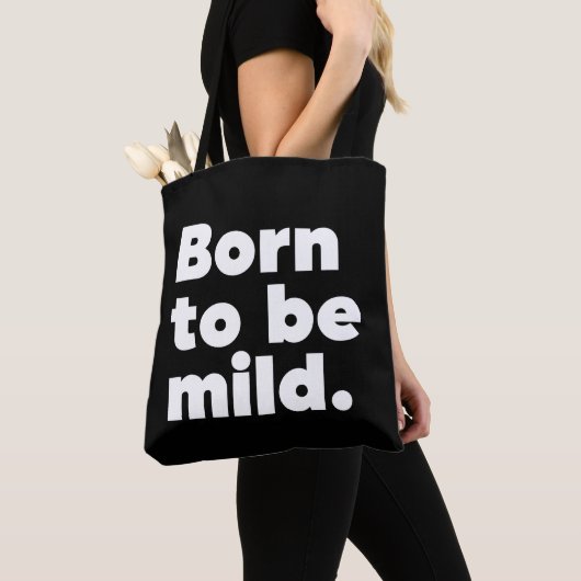 Geboren om mild te zijn tote bag (Dichtbij)