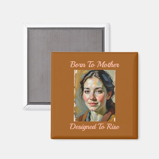 Geboren om moeder citeren koelkast magneet (Voorkant / Achterkant)