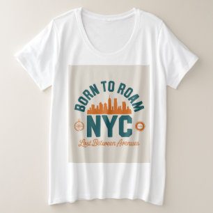 Geboren om NYC te doorkruisen Grote Maat T-shirt