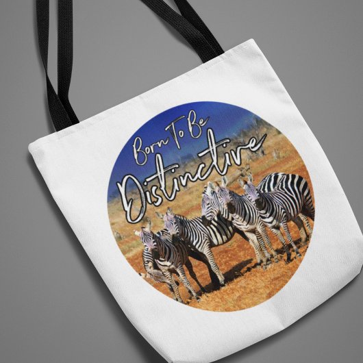 "Geboren om onderscheidend te zijn" Zebra Art Tote Bag