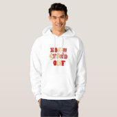 Geboren om op te vallen hoodie (Voorkant volledig)