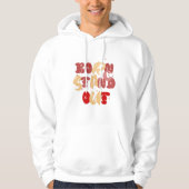 Geboren om op te vallen hoodie (Voorkant)