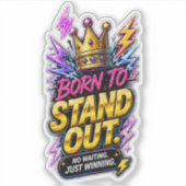 Geboren om op te vallen sticker (Voorkant)