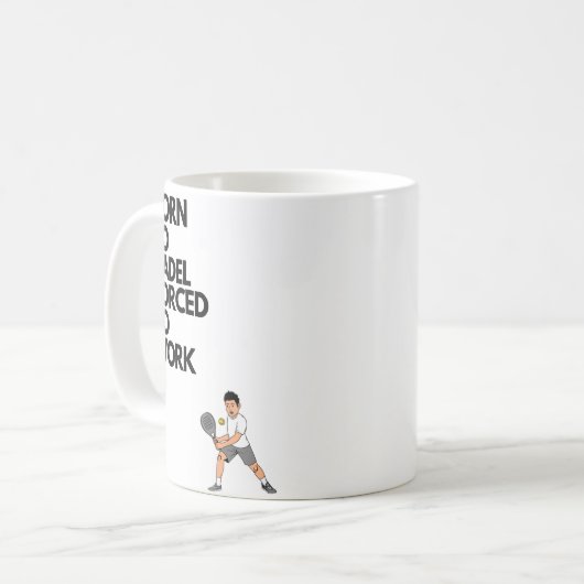 Geboren om padel gedwongen te werken koffiemok (Voorkant links)