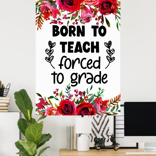 Geboren om poster te onderwijzen (Thuiskantoor)