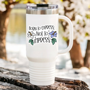 Geboren om Quote-laptop te imponeren   Afgesneden  Sticker