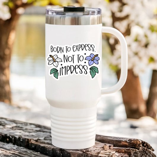 Geboren om Quote-laptop te imponeren | Afgesneden  Sticker