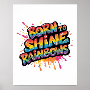 Geboren om Regenbogen te laten schijnen - Inspirer Poster