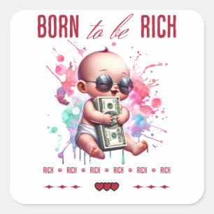 Geboren om rijk te worden vierkante sticker