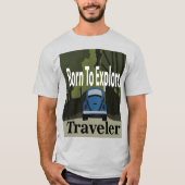 Geboren om roadtrip te verkennen t-shirt (Voorkant)