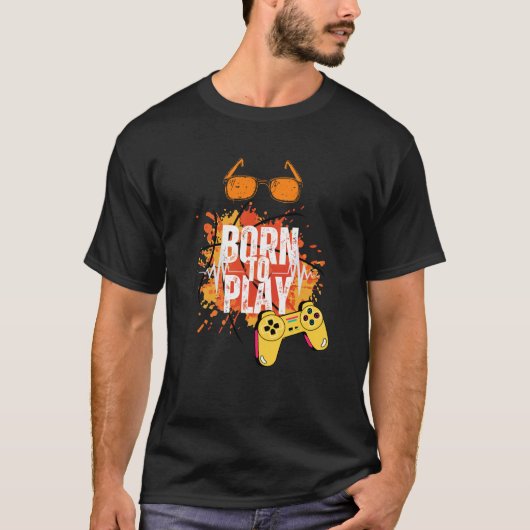 geboren om spelletjes te spelen t-shirt (Voorkant)