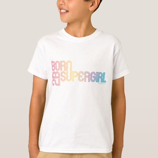 Geboren om Supergirl te zijn T-shirt (Voorkant)