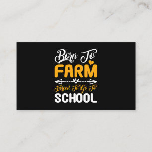 Geboren om te boeren, gedwongen om naar school te  visitekaartje