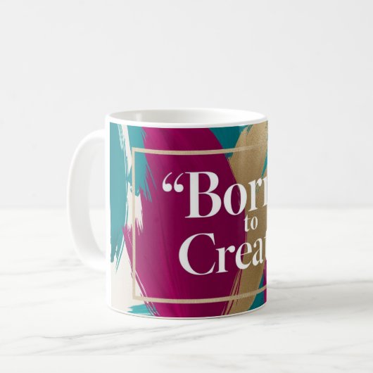 Geboren om te creëren koffiemok (Voorkant links)