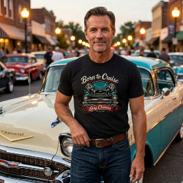 Geboren om te cruisen t-shirt