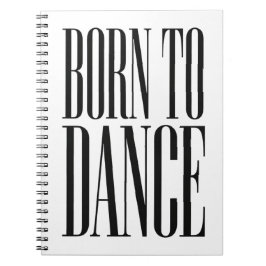 Geboren om te Dansen Minimalistische Dans Citaat T Notitieboek