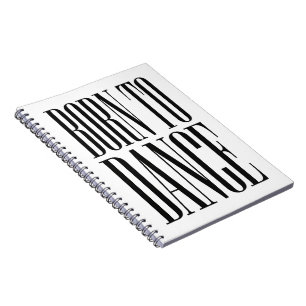 Geboren om te Dansen Minimalistische Dans Citaat T Notitieboek