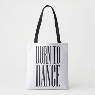 Geboren om te Dansen Minimalistische Dans Citaat T Tote Bag