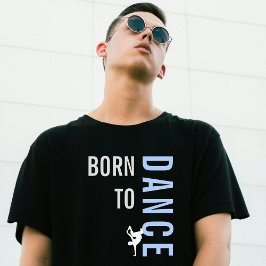 Geboren om te dansen Modern Zwart T-shirt