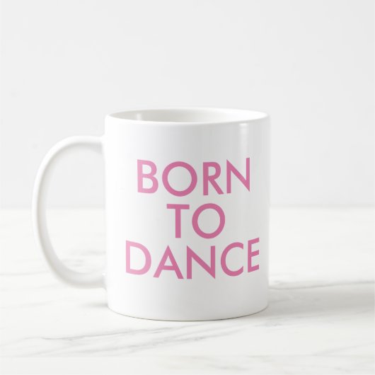 Geboren om te dansen Mok | Geschenk voor een balle (Links)