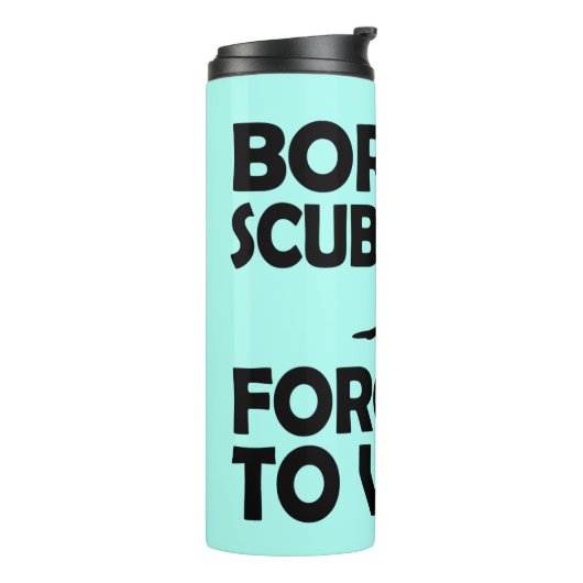 Geboren om te duiken gedwongen te werken thermosbeker (Gedraaid links)