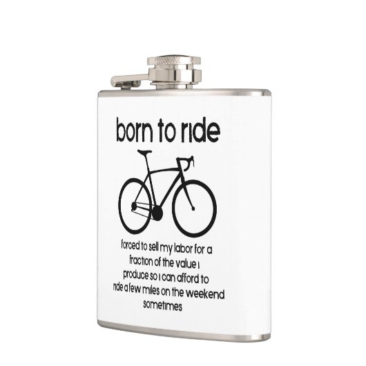 Geboren om te fietsen gedwongen om te werken heupfles (Links)