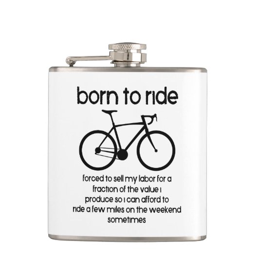 Geboren om te fietsen gedwongen om te werken heupfles (Voorkant)