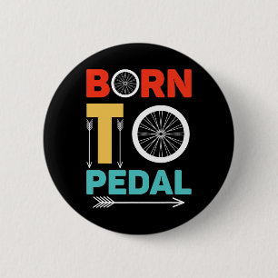 Geboren om te fietsen Wielrenner Funny Fietser Ronde Button 5,7 Cm