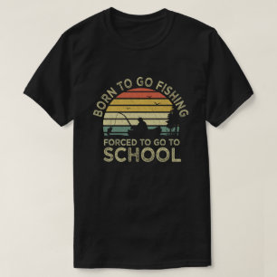 Geboren om te gaan Gevist gedwongen naar school te T-shirt