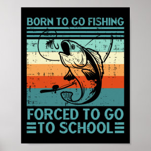 Geboren om te gaan Geviste school Grappige Mannen Poster