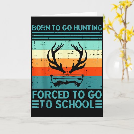Geboren om te gaan jagen Geforceerde School Retro  Kaart (Gele Bloem)