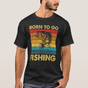 Geboren om te gaan vissen  Bosmeer Rivier Kamperen T-shirt