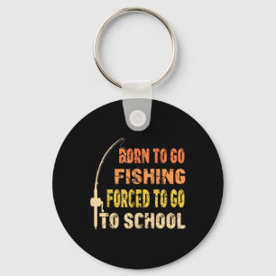 Geboren om te gaan vissen Funny visser kleren Sleutelhanger